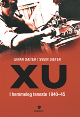 XU. I hemmeleg teneste 1940-45