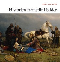 Historien fremstilt i bilder 